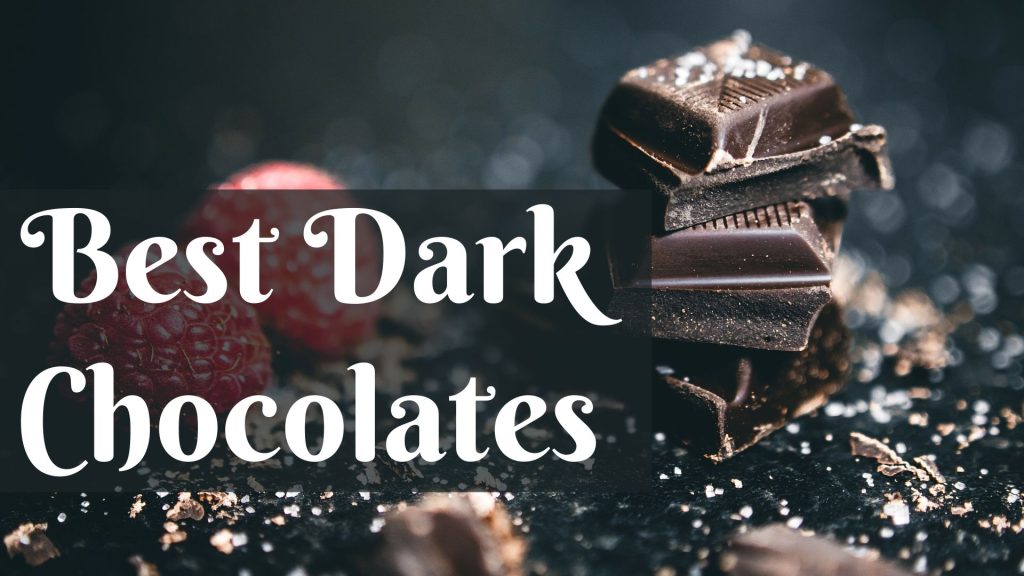 The Best Dark Chocolates